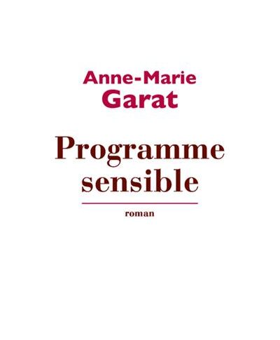 Programme sensible – Anne-Marie Garat