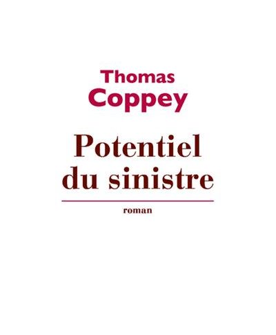 Potentiel du sinistre – Thomas Coppey