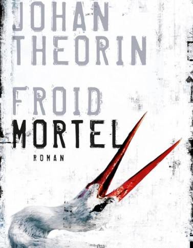 Froid mortel – Johan Theorin