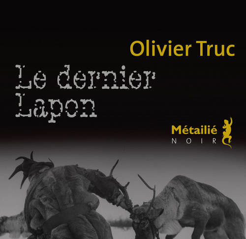 Le dernier lapon – Olivier Truc