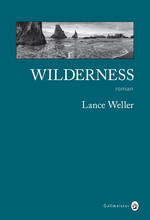 Wilderness – Lance Weller