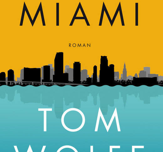 Bloody Miami – Tom Wolfe
