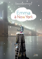 Emma à New York – Claire et Etienne Frossard