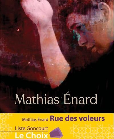 Rue des voleurs – Mathias Enard