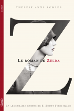 Z, Le roman de Zelda – Thérèse Anne Fowler
