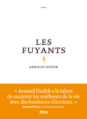 Les fuyants – Arnaud Dudek