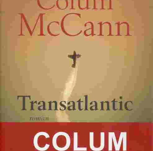 Transatlantic – Colum McCann