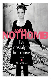 La nostalgie heureuse – Amélie Nothomb