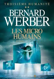 Les micro-humains – Bernard Werber