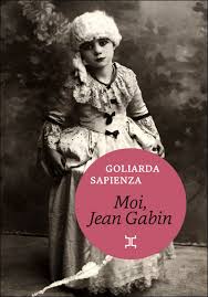 Moi, Jean Gabin – Goliarda Sapienza