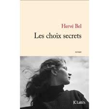 Les choix secrets – Hervé Bel