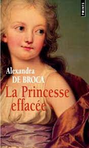 La princesse effacée – Alexandra de Broca