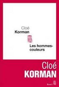 Les hommes-couleurs – Cloé Korman