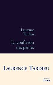 La confusion des peines – Laurence Tardieu