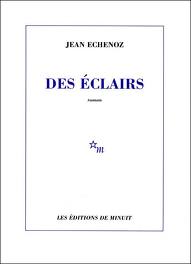 Des éclairs – Jean Echenoz