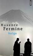 Neige – Maxence Fermine