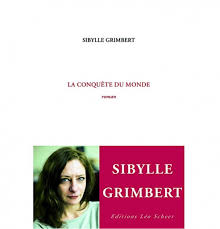 La conquête du monde – Sybille Grimbert