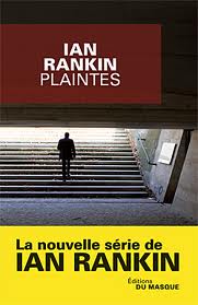 Plaintes – Ian Rankin