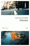 Triburbia – Karl Taro Greenfeld
