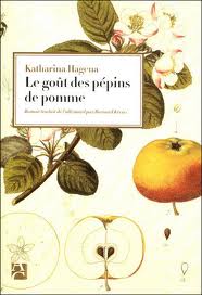 Le goût des pépins de pomme – Katharina Hagena