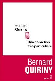 Une collection très particulière – Bernard Quiriny