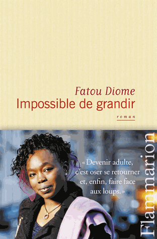 Impossible de grandir – Fatou Diome