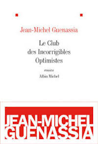 Le club des incorrigibles optimistes – Jean-Michel Guenassia