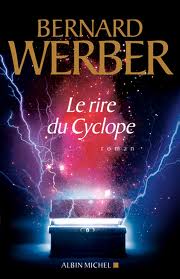 Le rire du cyclope – Bernard Werber