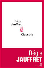 Claustria – Régis Jauffret