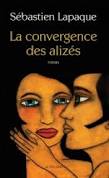 La convergence des alizés – Sébastien Lapaque