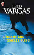 L’homme aux cercles bleus – Fred Vargas