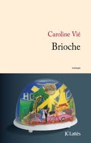 Brioche – Caroline Vié