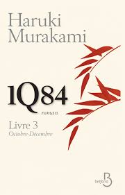 1Q84, Livre 3 – Haruki Murakami