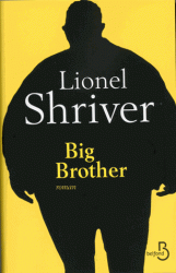 Big Brother – Lionel Shriver