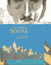 Le soleil des Scorta – Laurent Gaudé & Benjamin Bachelier
