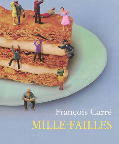 Mille-failles – François Carré