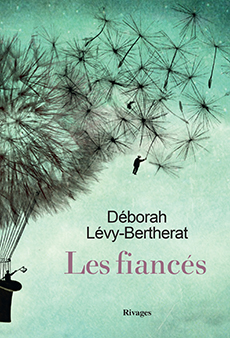 Les fiancés de Déborah Levy-Bertherat