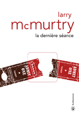 La dernière séance – Larry McMurtry