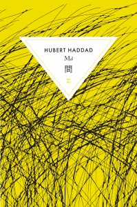 Mâ – Hubert Haddad