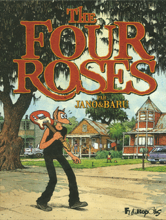 The four roses de Jano&Baru