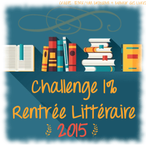 Challenge 1% Rentrée Littéraire 2015