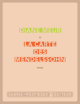 La carte des Mendelssohn – Diane Meur