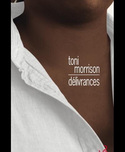 Délivrances – Toni Morrison