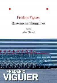 Ressources inhumaines – Frédéric Viguier