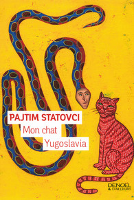 Mon chat Yugoslavia – Pajtim Statovci