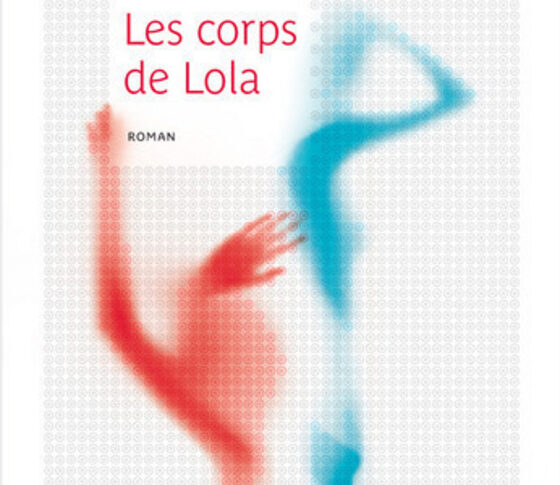 Les corps de Lola – Julie Gouazé