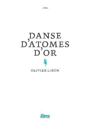 Danse d’atomes d’or – Olivier Liron