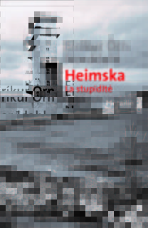 Heimska, la stupidité – Eirikur Örn Norddahl