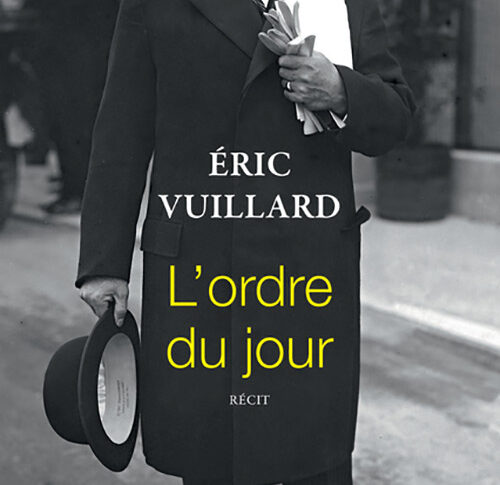 L’ordre du jour – Eric Vuillard