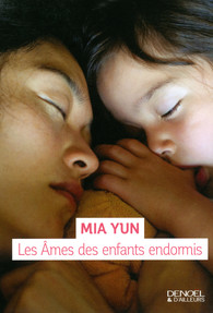 Les âmes des enfants endormis – Mia Yun